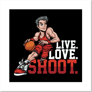 Basketball Lover Live Love Shoot Posters and Art